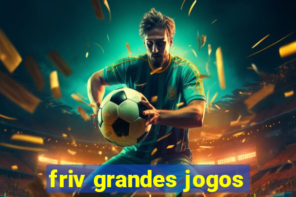 friv grandes jogos